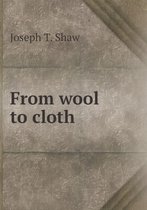 From Wool to Cloth