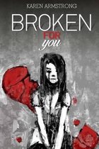 Broken For You