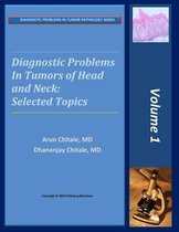 Diagnostic Problems in Tumors of Head and Neck