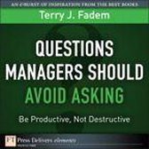 Questions Managers Should Avoid Asking