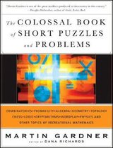 The Colossal Book of Short Puzzles and Problems