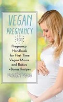 Vegan Pregnancy 101