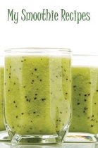 My Smoothie Recipes