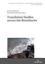 Studies in Linguistics, Anglophone Literatures and Cultures- Translation Studies across the Boundaries