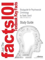 Studyguide for Psychosocial Criminology by Gadd, David