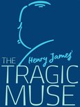 Henry James Collection - The Tragic Muse