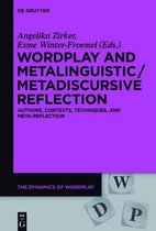 The Dynamics of Wordplay1- Wordplay and Metalinguistic / Metadiscursive Reflection