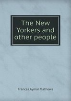 The New Yorkers and Other People