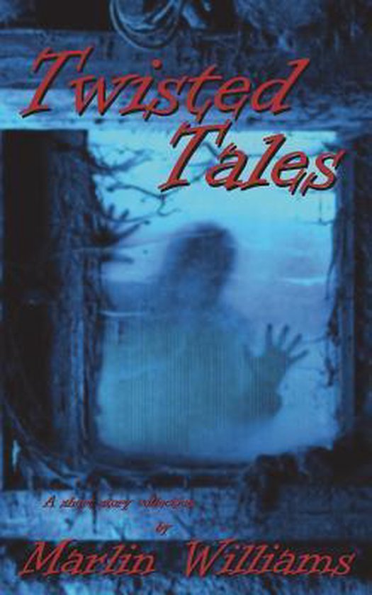 Twisted Tales by Marlin Williams