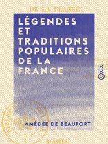 Légendes et Traditions populaires de la France