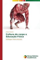 Cultura do corpo e Educação Física