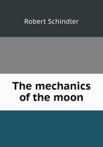 The mechanics of the moon