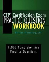 CFP Certification Exam Practice Question Workbook