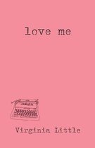 Love Me