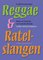 Reggae & ratelslangen, ratio en emotie van baanbrekende leidse wetenschappers - Leiden University Press