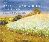 Rilke, R: Mit Rainer Maria Rilke durch das Jahr/2 CDs