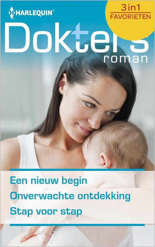 Doktersroman Favorieten 559 - Een nieuw begin; Onverwachte ontdekking; Stap voor stap