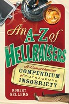 A-Z Of Hellraisers