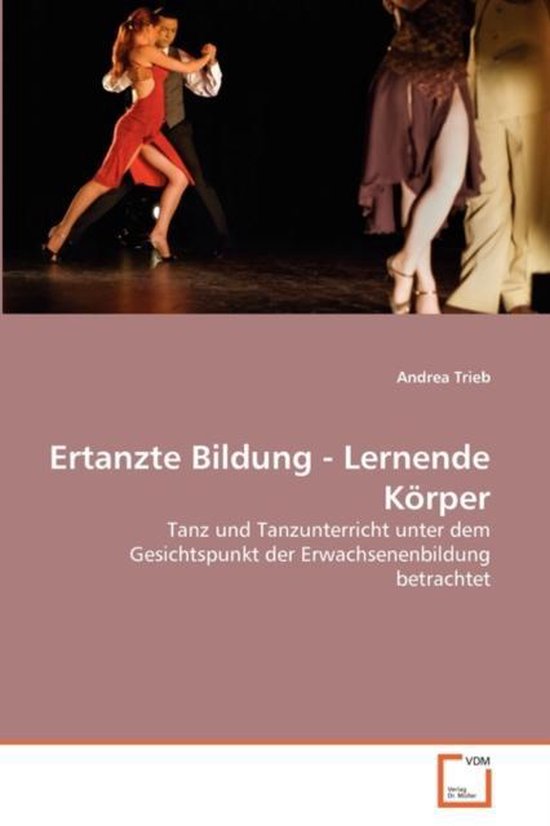 Ertanzte Bildung - Lernende Korper