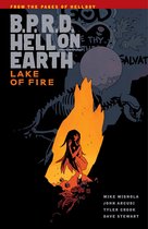 B.P.R.D - B.P.R.D. Hell on Earth Volume 8: Lake of Fire