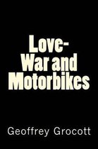 Love-War and Motorbikes