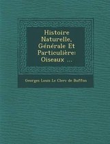 Histoire Naturelle, Generale Et Particuliere