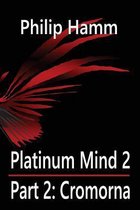 Platinum Mind 2 Part 2