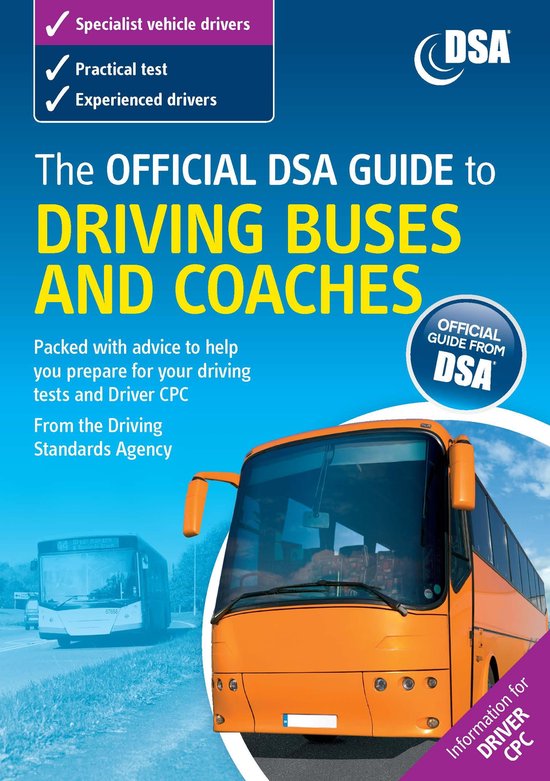 The Official DSA Guide to Driving Buses and Coaches - cover