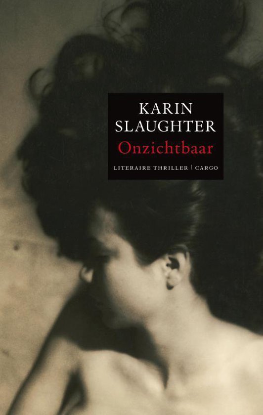 Cover van het boek 'Onzichtbaar' van Karin Slaughter