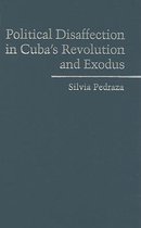 Political Disaffection in Cuba's Revolution and Exodus