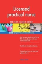 Licensed Practical Nurse Red-Hot Career Guide; 2500 Real Interview Questions