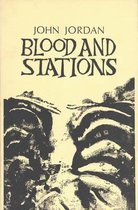 Blood and Stations (Poetry and Prose)
