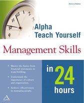 Teach Yourself Management Skills in 24 Hours
