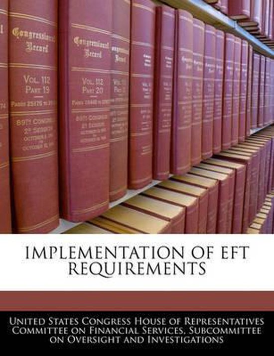 Implementation of Eft Requirements | 9781240465934 | Boeken | bol.com