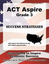 ACT Aspire Grade 3 Success Strategies Study Guide