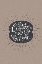 Coffeetimeisanytime