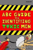 ABC Guide To Identifying Toxic Men