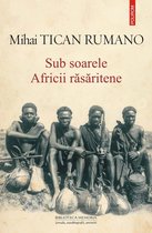 Biblioteca memoria - Sub soarele Africii răsăritene