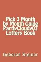 Pick 3 Month by Month Guide Partlycloudy07 Lottery Book