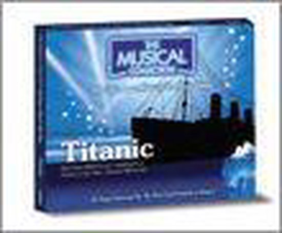 the Musical Collection - Titanic
