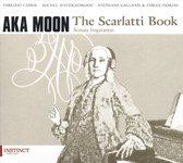 Aka Moon & Fabian Fiorini - The Scarlatti Book (CD)