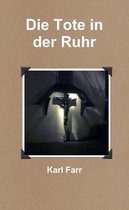 Die Tote in Der Ruhr