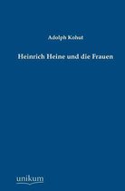 Heinrich Heine Und Die Frauen