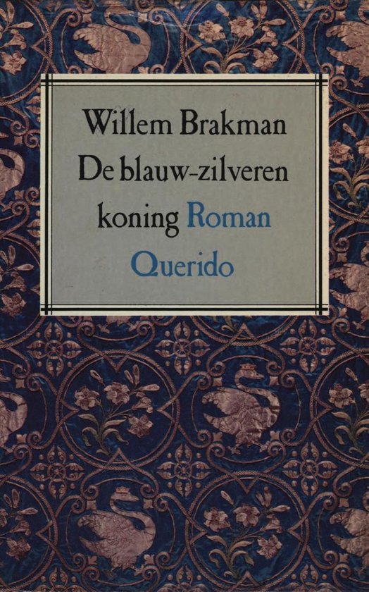 De blauw-zilveren koning - Willem Brakman | 