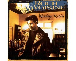 Roch Voisine ‎– Kissing Rain