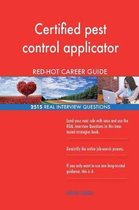 Certified Pest Control Applicator Red-Hot Career; 2515 Real Interview Questions