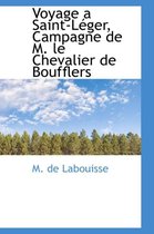 Voyage a Saint-L Ger, Campagne de M. Le Chevalier de Boufflers