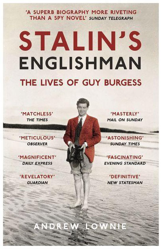 Stalin's Englishman: The Lives of Guy Burgess - cover