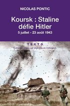 Koursk - Staline défie Hitler