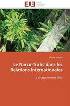 Le Narco-Trafic dans les Relations Internationales